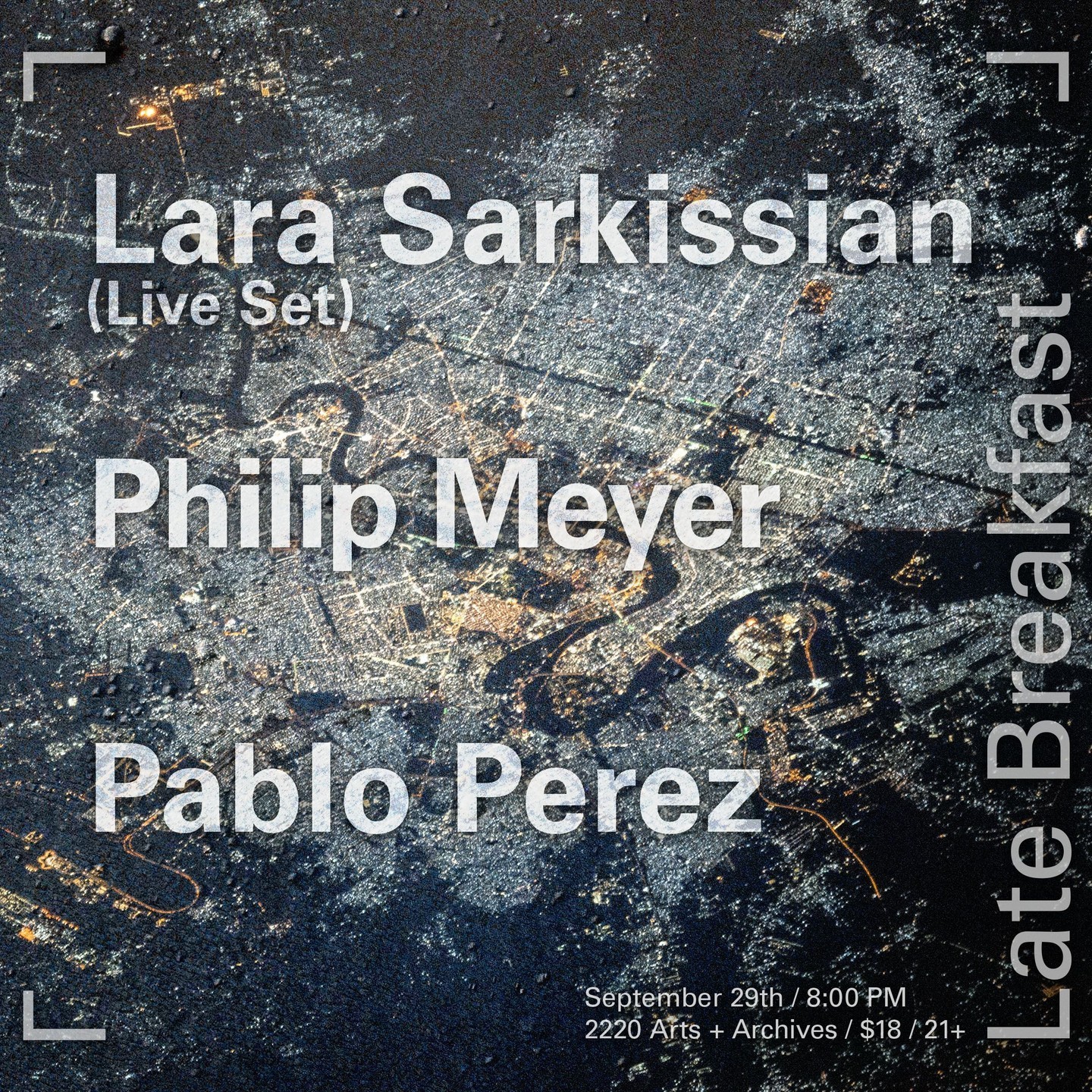 Lara Sarkissian (live set), Philip Meyer, Pablo Perez: Late Breakfast